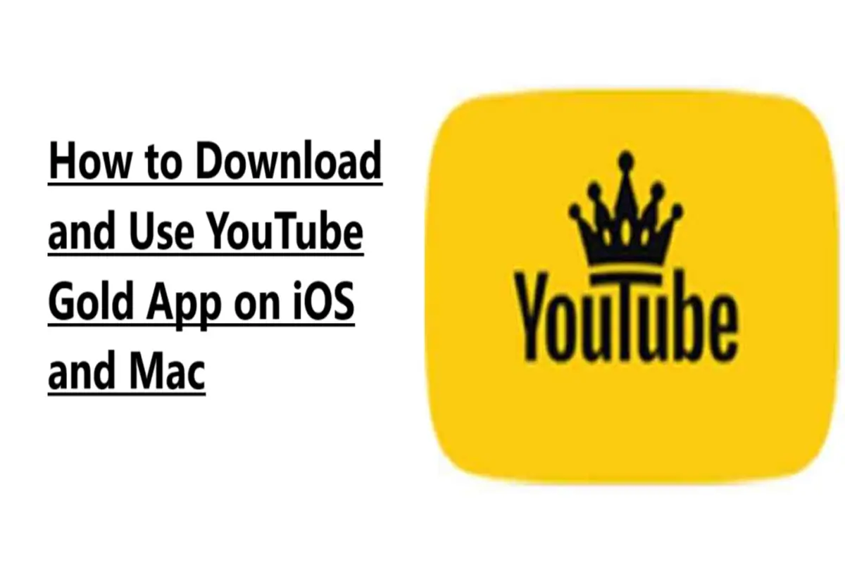 How to Download and Use YouTube Gold App on iOS and Mac?