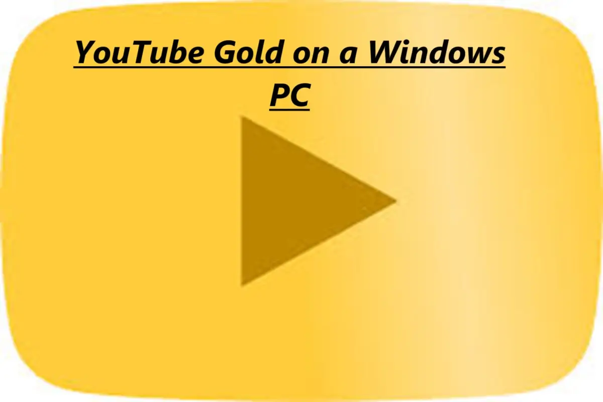 How to Download and Install YouTube Gold on a Windows PC?